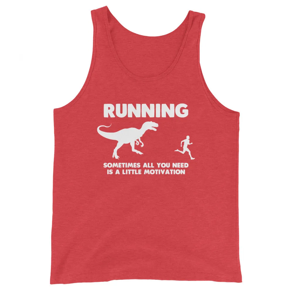 Running (Sometimes All You Need Is A Little Motivation) Tank Top (Unisex)